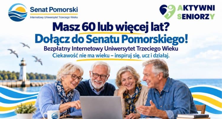 Senat Pomorski - internetowy Uniwersytet III Wieku zaprasza osoby 60+